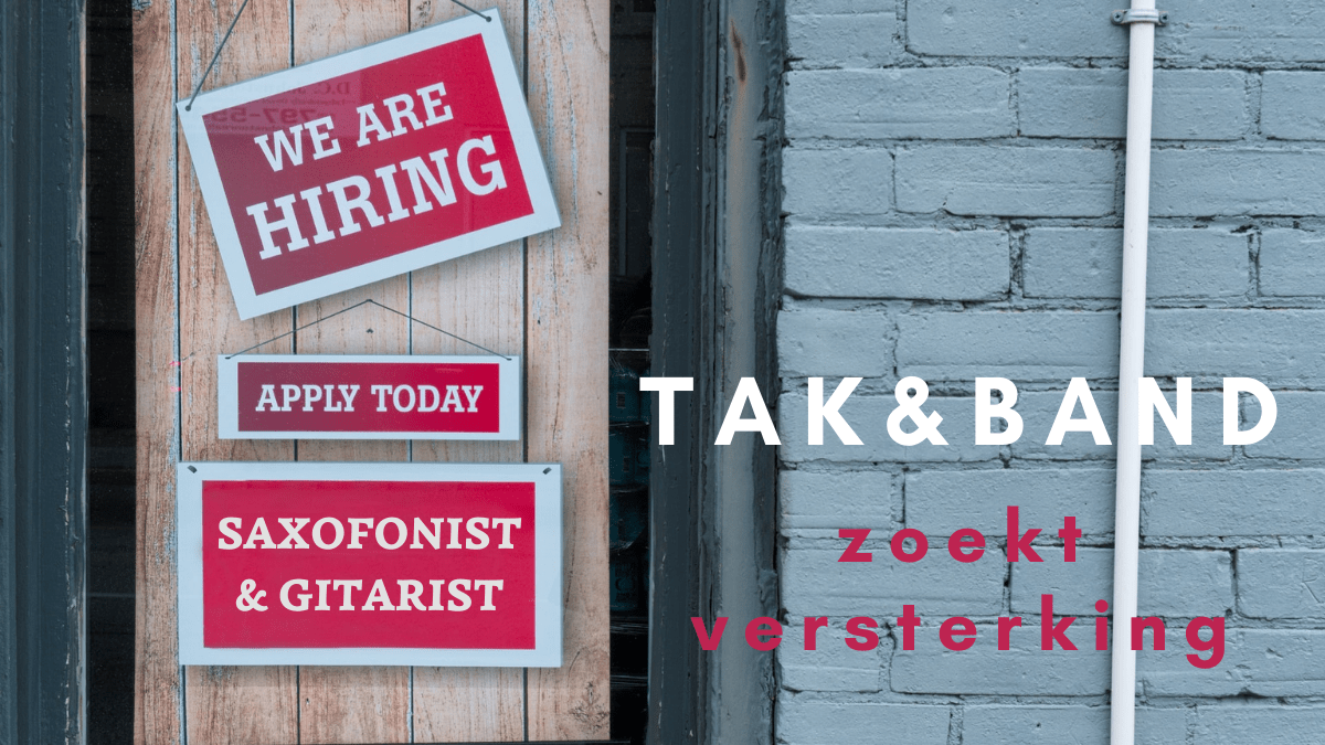 Tak&Band zoekt saxofonist en/of&nbsp;solo-gitarist