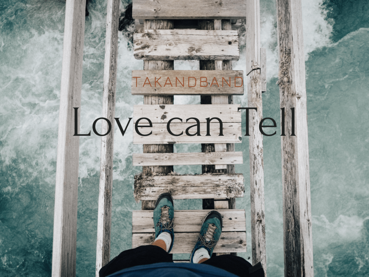 New song: Love Can&nbsp;Tell