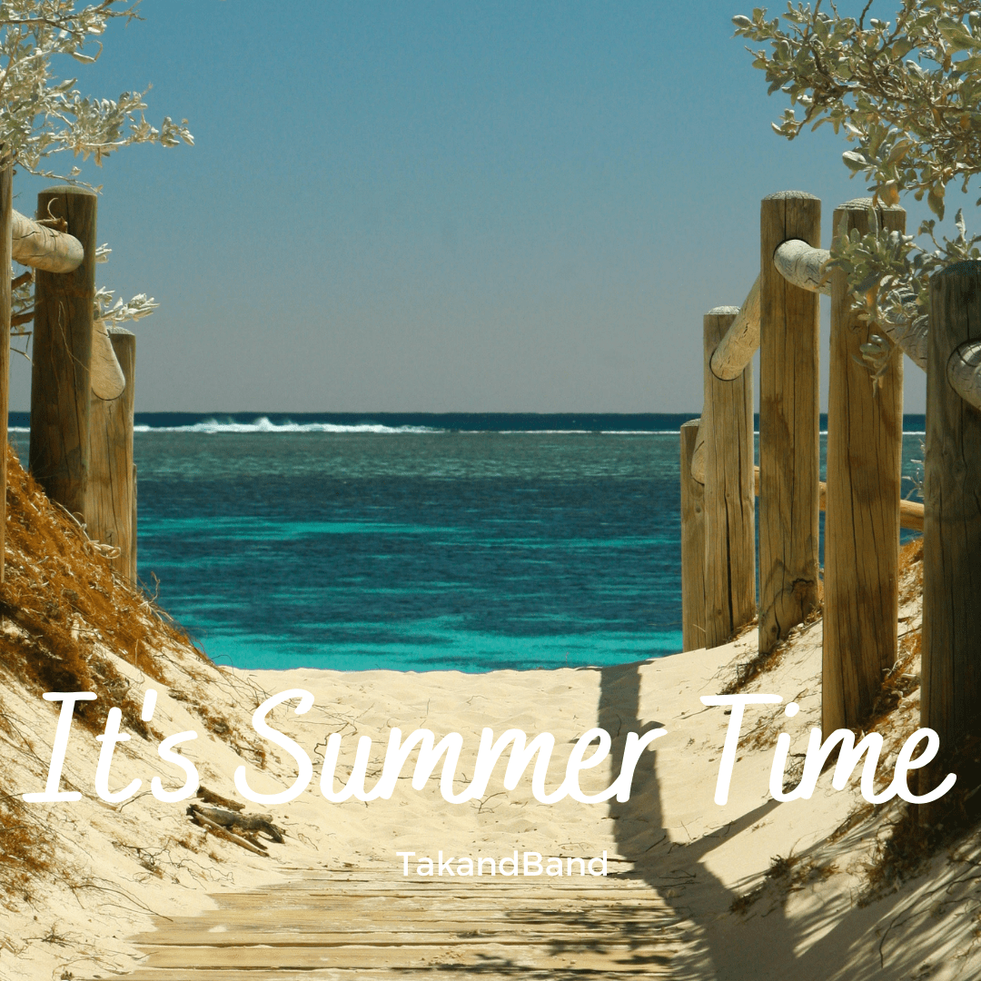 New song: It’s Summer&nbsp;Time