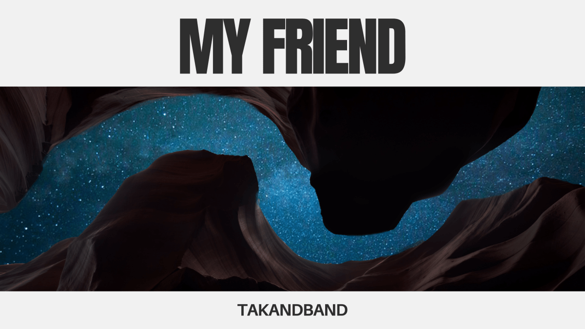 New song: My&nbsp;Friend