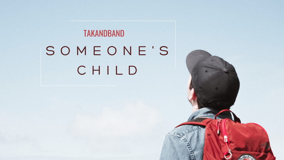 New song: Someone’s&nbsp;Child